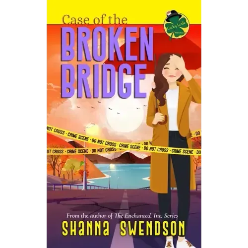 Case of the Broken Bridge