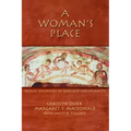 A Woman's Place: House Churches in Early Christianity