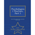 Psychological Warfare, Part 1 - War College Series