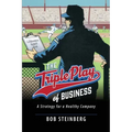 The Triple Play of Business: A Strategy for a Healthy Company