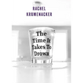 The Time It Takes To Drown