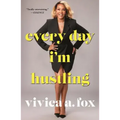 Every Day I'm Hustling