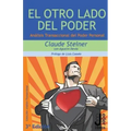 El Otro Lado del Poder: Análisis Transaccional del Poder Personal