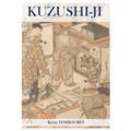Kuzushi-ji: the evolution of Japanese writing: From Kanji to Kana (Hiragana and Katakana)