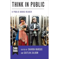Think in Public: A Public Books Reader