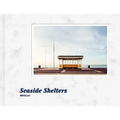 Will Scott: Seaside Shelters