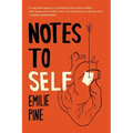 Notes to Self: Essays