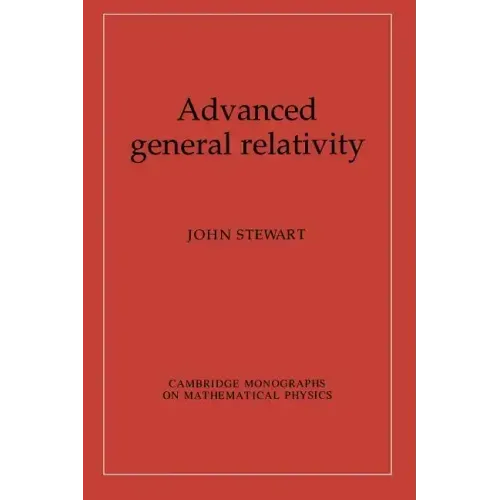 Advanced General Relativity