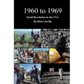 1960 to 1969 Social Revolution in the USA