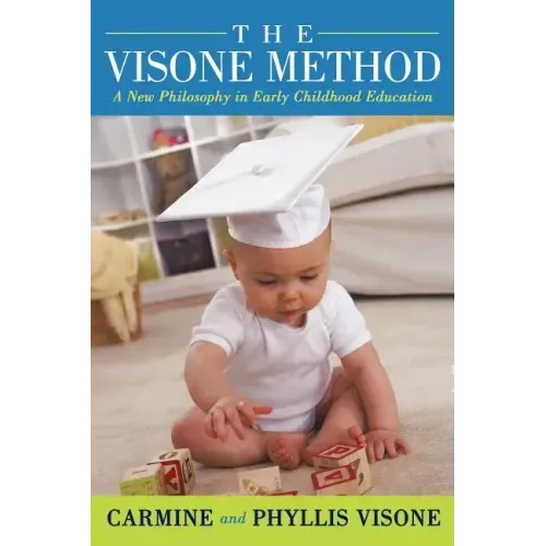 The Visone Method: A New Philosophy in Early Childhood Education