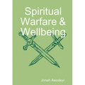 Spiritual Warfare & Wellbeing