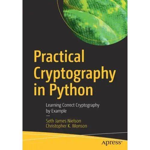 Practical Cryptography in Python: Learning Correct Cryptography by Example