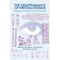 The Disappearance of Writing Systems: Perspectives on Literacy and Communication
