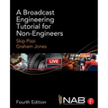 A Broadcast Engineering Tutorial for Non-Engineers