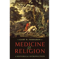 Medicine and Religion: A Historical Introduction