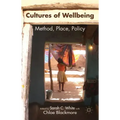 Cultures of Wellbeing: Method, Place, Policy