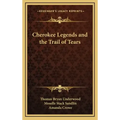 Cherokee Legends and the Trail of Tears