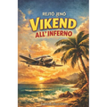 Vikend All'inferno