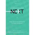 ChristianityNext Winter 2017: Asian American Christianity & Dones and Nones