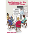 Gay Husbands Say the Darndest Things