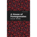A House of Pomegranates