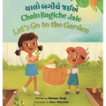 Chalo Bagiche Jaie: A Bilingual Children's Book Written in Gujarati with Transliteration, and English Translation