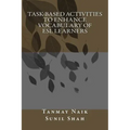 Task-Based Activities to Enhance Vocabulary of ESL Learners