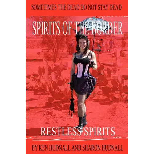 Spirits of the Border: Restless Spirits