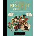 History's Biggest Show-Offs: The Boldest, Bravest and Brainiest People of All Time