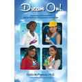 Dream On! Supporting and Graduating African American Girls and Women in STEM
