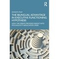 The Bilingual Advantage in Executive Functioning Hypothesis: How the debate provides insight into psychology's replication crisis