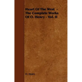 Heart of the West - The Complete Works of O. Henry - Vol. II