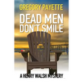 Dead Men Don't Smile