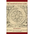 The Manifestation Game