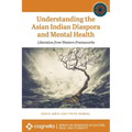Understanding the Asian Indian Diaspora and Mental Health: Liberation from Western Frameworks