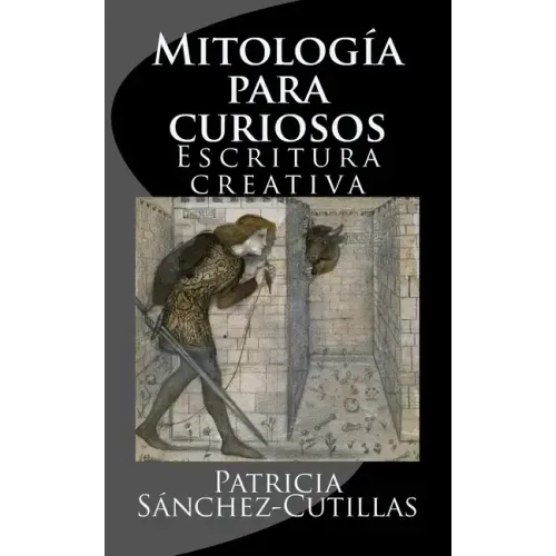 Mitologia para curiosos: Escritura creativa