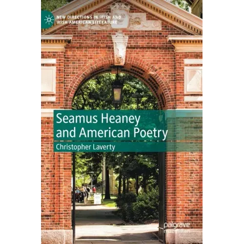 Seamus Heaney and American Poetry
