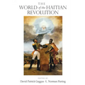 The World of the Haitian Revolution