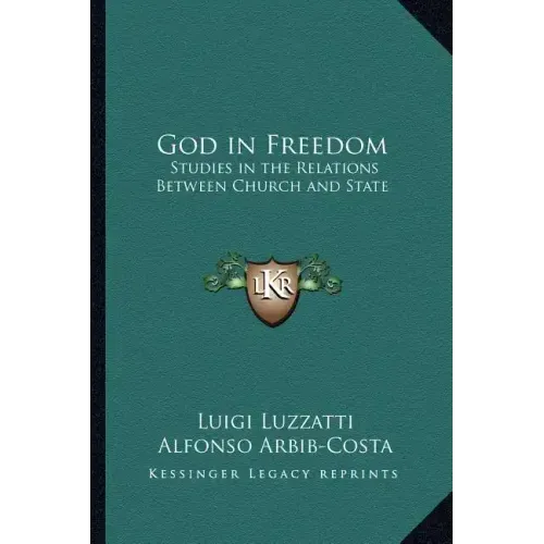 God in Freedom: Studies in the Relations Between Church and State