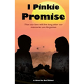 I Pinkie Promise: That our love will live long after our memories are forgotten