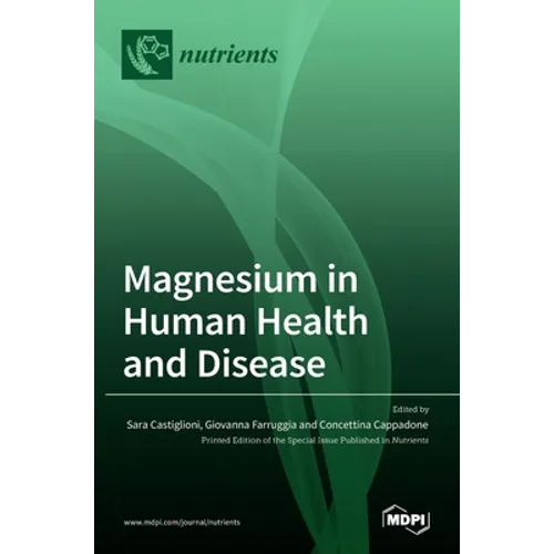 Magnesium in Human Health and Disease