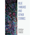 Blue Threads and Other Stories