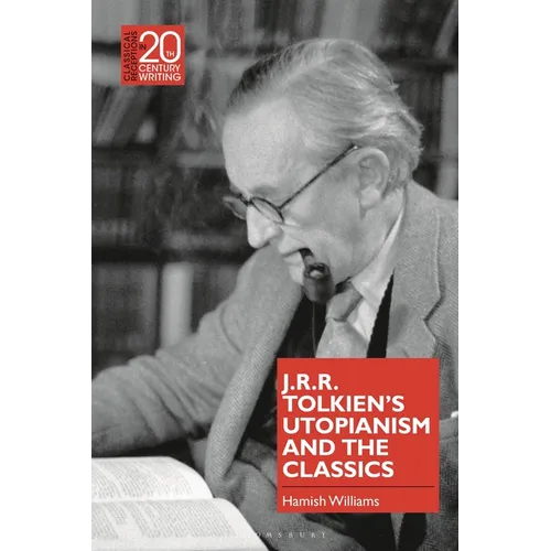 J.R.R. Tolkien's Utopianism and the Classics
