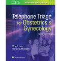 Telephone Triage for Obstetrics & Gynecology