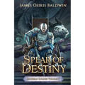 Spear of Destiny: A LitRPG Dragonrider Adventure