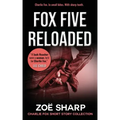 Fox Five Reloaded: Charlie Fox Short Story Collection