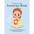 Corrie Ten Boom: La Mujer Valiente Y El Refugio Secreto