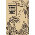 Some Fruits of Hawaii: Their Composition, Nutritive Value and Use in Tested Recipes