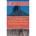 Lost Dutchman Gold Mine Research And Related Stories