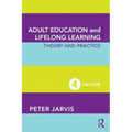 Adult Education and Lifelong Learning: Theory and Practice
